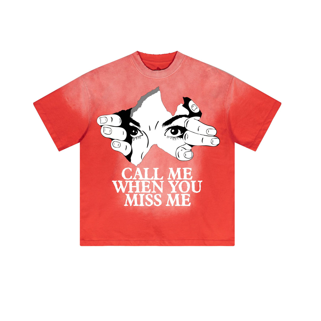 Call Me When You Miss Me Tee